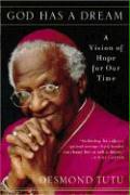 Desmond Tutu-God Has a Dream: A Vision of Hope for Our Time